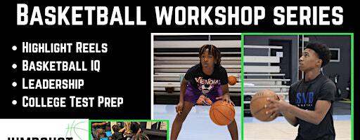 Monthly Basketball Workshop: Highlights, Bball IQ, Leadership & Test Prep | Innovation Depot Inc