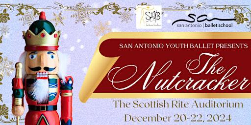 San Antonio Youth Ballet presents The Nutcracker (December 21, 2024) | Scottish Rite Theater