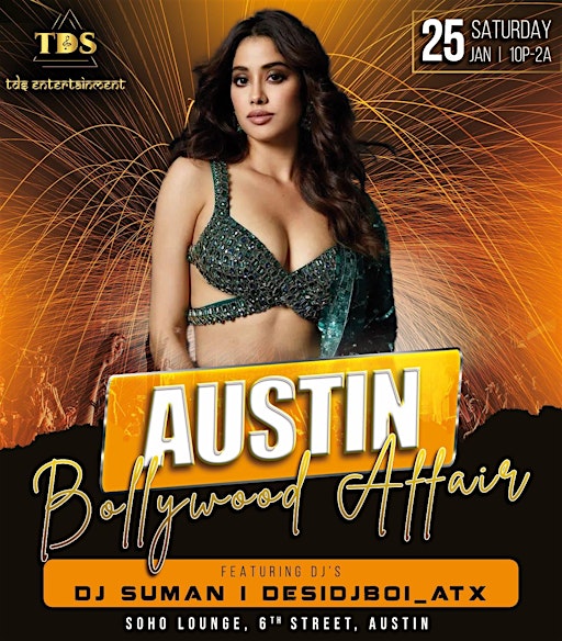 25th Jan | Austin Bollywood Affair | 6th Street, Austin Downtown | Soho Lounge