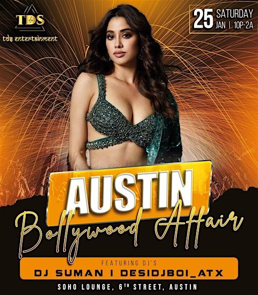 25th Jan | Austin Bollywood Affair | 6th Street, Austin Downtown | Soho Lounge