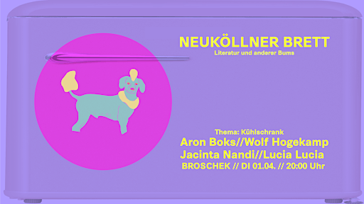 Neuköllner Brett - Literatur und anderer Bums | Broschek