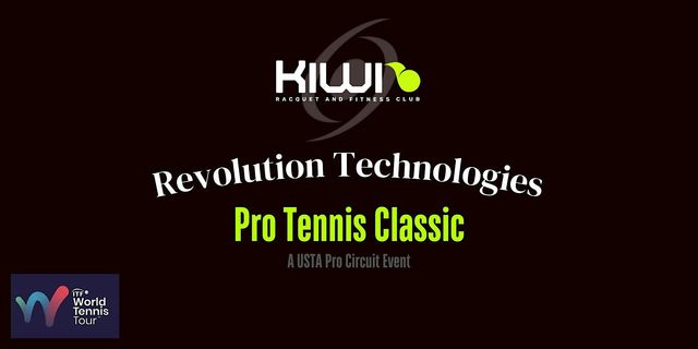 Revolution Technologies Pro Tennis Classic | Kiwi Racquet and Fitness Club