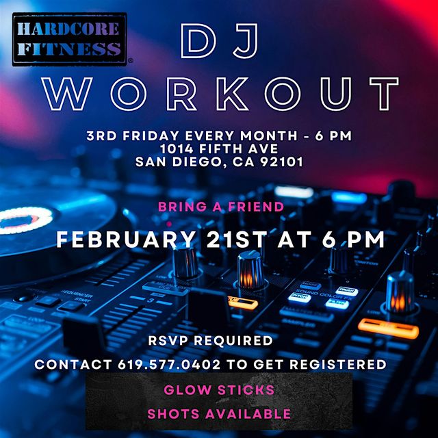 DJ Workout-Come Sweat with Us! | Hardcore Fitness Downtown San Diego