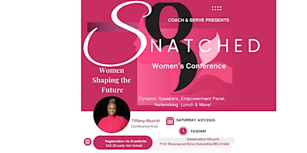 SNATCHED Women's Conference by Coach & Serve | 7101 Riverwood Dr