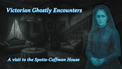 VICTORIAN GHOSTLY ENCOUNTERS TOUR | 19 S Market St