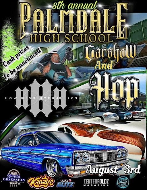 8th Annual Palmdale High School Car Show and Hop | Palmdale High School