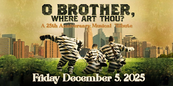 O Brother Where Art Thou? 25 Year Musical Celebration | Granada Theater