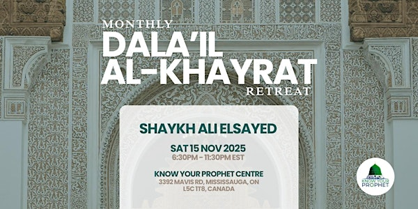 Dala'il al-Khayrat Retreat | Know Your Prophet Centre (KYPC)