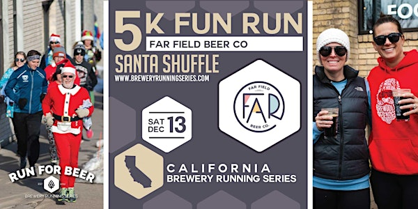 Santa Shuffle 5k x  Far Field Beer Co | 2025 CA Brewery Running Series | Far Field Beer Company