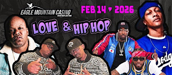 LOVE & HIP HOP at The Place To Be! | Eagle Mountain Casino