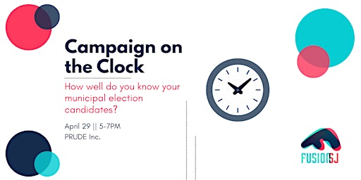 Campaign on the Clock - Municipal Election Edition! | PRUDE Inc