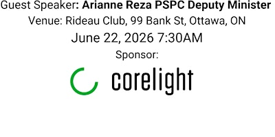 AFCEA  June EXECUTIVE BREAKFAST: Arianne Reza PSPC Deputy Minister | Rideau Club