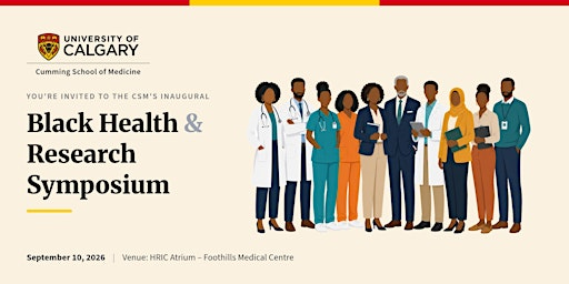 Black Health and Research Symposium | HRIC Atrium - Foothills Medical Centre