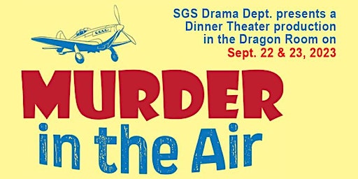 Murder in the Air - Dinner Theater (Spokane) | Saint George's School, West Waikiki Road, Spokane, WA, USA