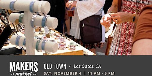 Makers Market at Old Town Los Gatos - A Holiday Craft Fair! (Los Gatos) | Old Town Center