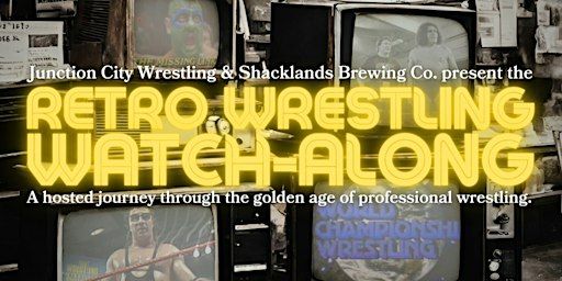 Retro Wrestling Watch-Along - A Shared Viewing Experience @ Shacklands | Shacklands Brewing