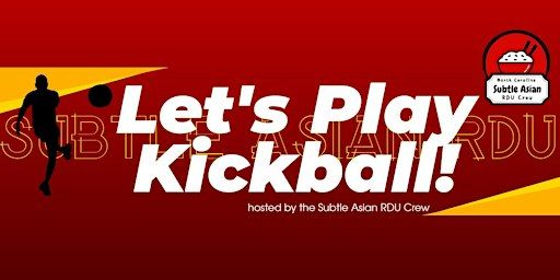 Subtle Asian RDU - Let's Play Kickball! | Green Hope Elementary Park