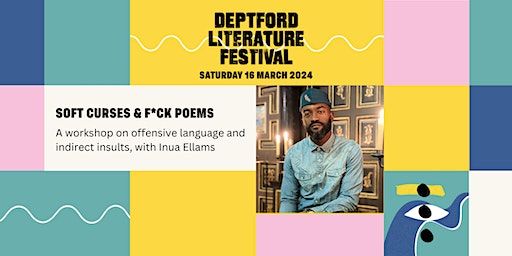 Soft Curses and F*ck Poems with Inua Ellams | Deptford Lounge - Room 1