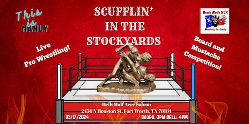 Scufflin' In The Stockyards | Hells Half Acre