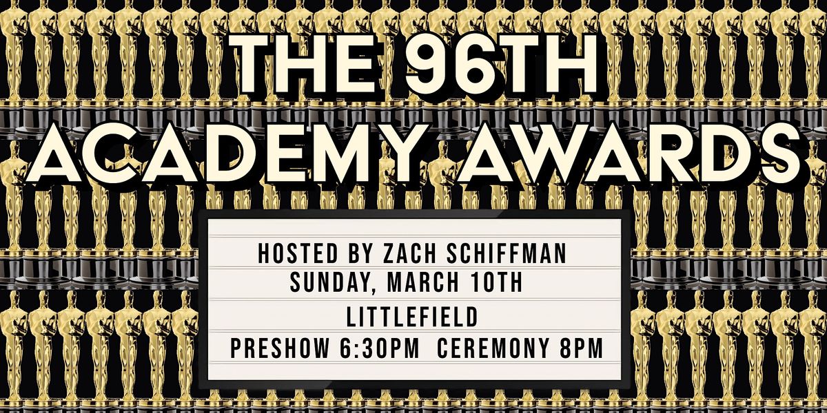 The 96th Academy Awards Watch Party (New York) | 96th Academy Awards | Littlefield