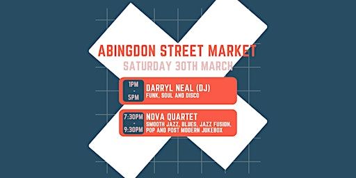 Darryl Neal (DJ) & Nova Quartet (band) | Abingdon Street Market