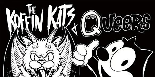 Koffin Kats + The Queers + Pop culture icons + The Fly Downs | Brass Monkey