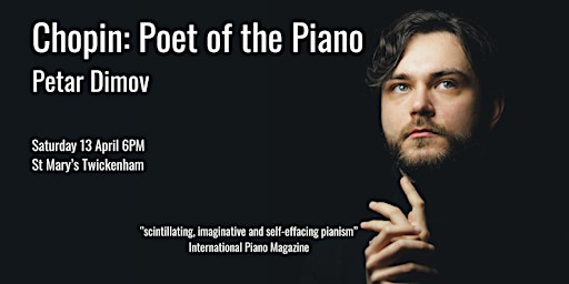 Chopin: Poet of the Piano | Petar Dimov | St Mary's Church, Twickenham