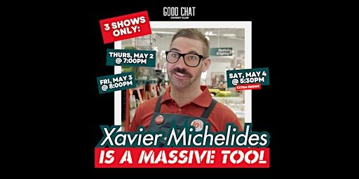 Xavier Michelides is A Massive Tool | Good Chat Comedy Club