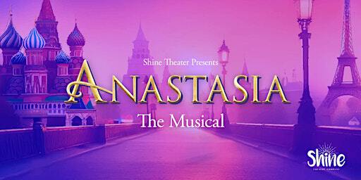 Anastasia: The Musical | Saturday 1:00pm | Highlands Church