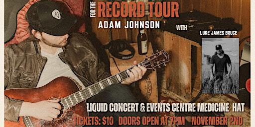 Adam Johnson: For The Record Tour at Liquid | LIQUID Concert & Event Venue
