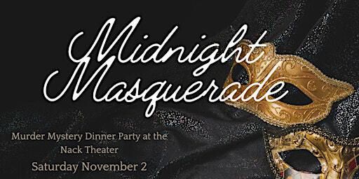 Midnight at the Masquerade | Nack Theater