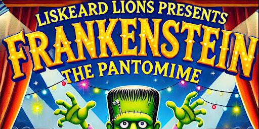Liskeard Lions presents Frankenstein the Pantomime | Liskeard Public Hall