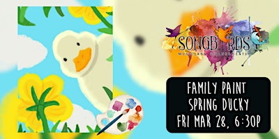 Family Paint Party at Songbirds- Spring Ducky | Songbirds Music, Art, & Dance Center