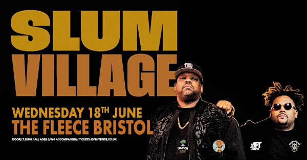 Slum Village | The Fleece