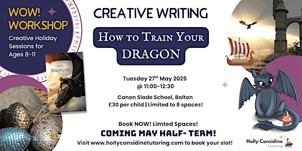 How to Train Your Dragon: Creative Writing Workshop- Half Term- 8-11yrs | Canon Slade School