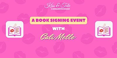 A book signing event with Cali Melle | Kiss & Tale A Romance Bookshop