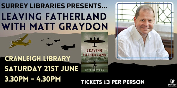 An Afternoon with local author Matt Graydon | Cranleigh Library