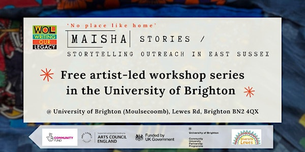 Maisha Stories: No place Like Home Workshops - University of Brighton | University of Brighton