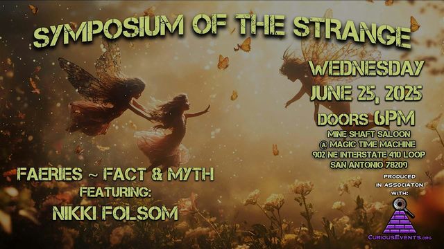 Symposium of the Strange ~ Faeries Fact & Myth w Nikki Folsom | Mine Shaft Saloon