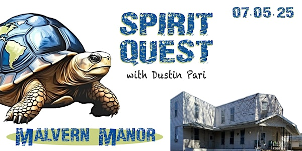 Spirit Quest with Dustin Pari at Malvern Manor | 103 E 3rd St