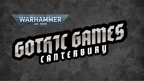 Gothic Games Canterbury: December 40K RTT  - Grim Winter ❄️ | The Canterbury Primary School