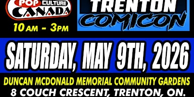 Trenton ComiCon : May 9th 2026  :  Comic Con | Duncan McDonald Memorial Community Gardens