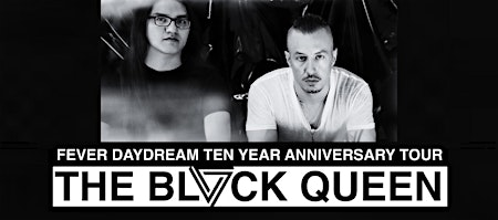 The Black Queen: Fever Daydream 10 Year Anniversary Tour - West Palm Beach | Respectable Street