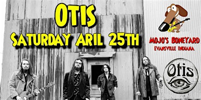 OTIS - Back at Mojo's - April 25th! | Mojo's BoneYard Sports Bar & Grille