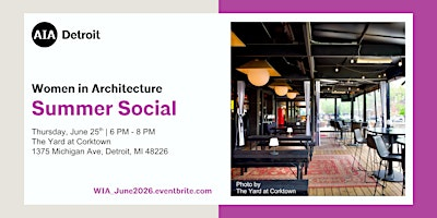 Women in Architecture Summer Social | The Yard at Corktown