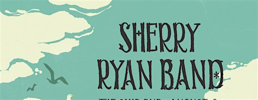Sherry Ryan Band at The Ship Pub | The Ship Pub