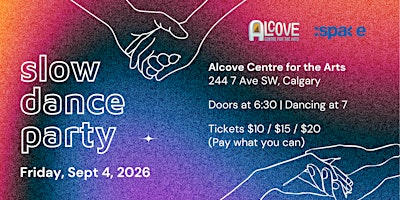 Slow Dance Party | Alcove Centre for the Arts