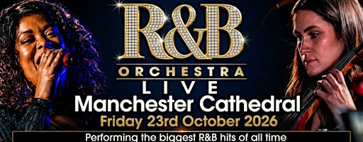 R&B ORCHESTRA LIVE - Manchester Cathedral - October 2026 | Manchester Cathedral