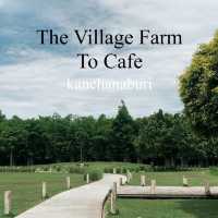 คาเฟ่ที่ไม่ใช่แค่คาเฟ่ The Village Farm To Cafe'