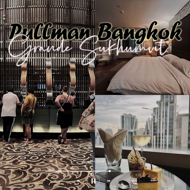 Pullman Bangkok Grande Sukhumvit